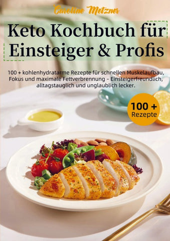 Keto Kochbuch für Einsteiger & Profis