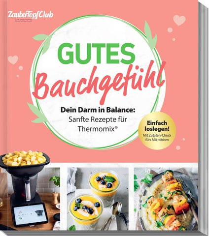 Mein ZauberTopf Einfach lecker! Gutes Bauchgefühl