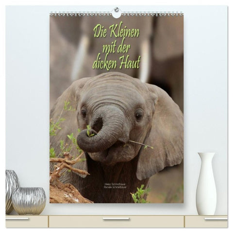 Die Kleinen mit der dicken Haut (hochwertiger Premium Wandkalender 2027 DIN A2 hoch), Kunstdruck in Hochglanz