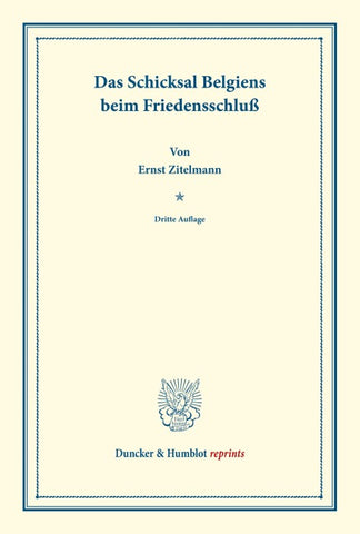 Das Schicksal Belgiens beim Friedensschluß.