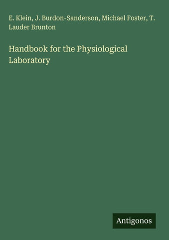 Handbook for the Physiological Laboratory