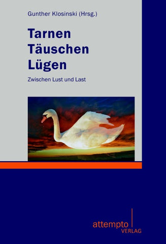 Tarnen - Täuschen - Lügen