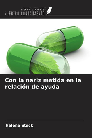 Con la nariz metida en la relación de ayuda