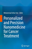 Personalized and Precision Nanomedicine for Cancer Treatment