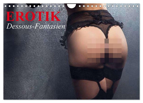 Erotik. Dessous-Fantasien (Wandkalender 2026 DIN A4 quer), CALVENDO Monatskalender
