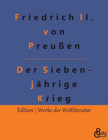 Der Siebenjährige Krieg