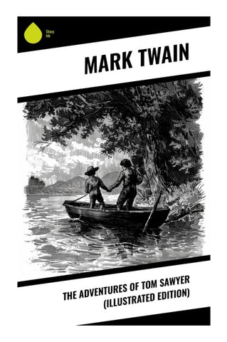 The Adventures of Tom Sawyer (Illustrated Edition)