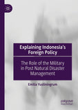 Explaining Indonesia’s Foreign Policy