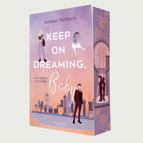 Keep on dreaming, Baby - Das Risiko der Liebe