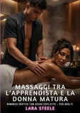 Massaggi tra l'Apprendista e la Donna Matura