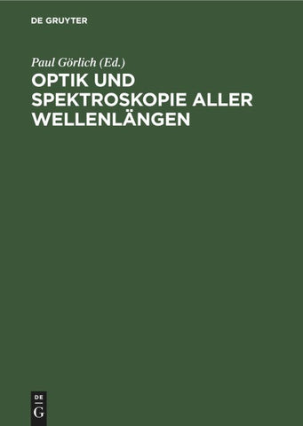 Optik und Spektroskopie aller Wellenlängen