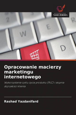 Opracowanie macierzy marketingu internetowego