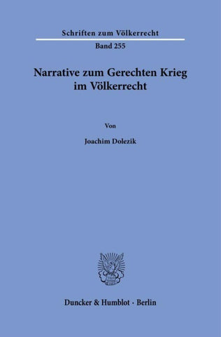 Narrative zum Gerechten Krieg im Völkerrecht.
