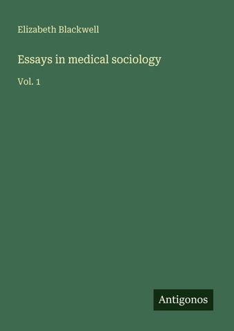 Essays in medical sociology