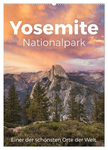 Yosemite Nationalpark - Einer der schönsten Orte der Welt. (Wandkalender 2027 DIN A2 hoch), CALVENDO Monatskalender