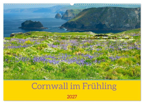Cornwall im Frühling (Wandkalender 2027 DIN A2 quer), CALVENDO Monatskalender