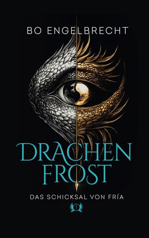 Drachenfrost - das Schicksal von Fría (1)