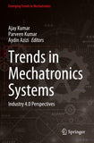 Trends in Mechatronics Systems