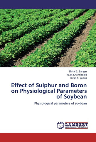 Effect of Sulphur and Boron on Physiological Parameters of Soybean