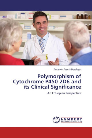 Polymorphism of Cytochrome P450 2D6 and its Clinical Significance