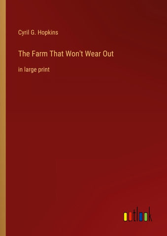 The Farm That Won't Wear Out