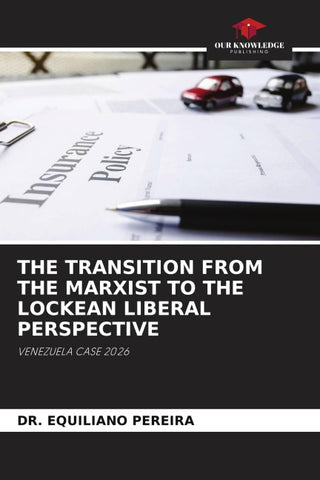 THE TRANSITION FROM THE MARXIST TO THE LOCKEAN LIBERAL PERSPECTIVE