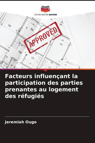 Facteurs influençant la participation des parties prenantes au logement des réfugiés