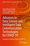 Advances in Data Science and Intelligent Data Communication Technologies for COVID-19