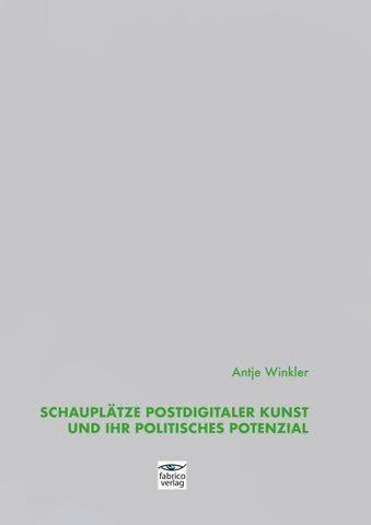 Schauplätze postdigitaler Kunst und ihr politisches Potenzial