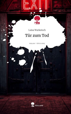 Tür zum Tod. Life is a Story - story.one