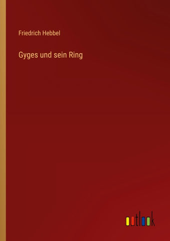 Gyges und sein Ring