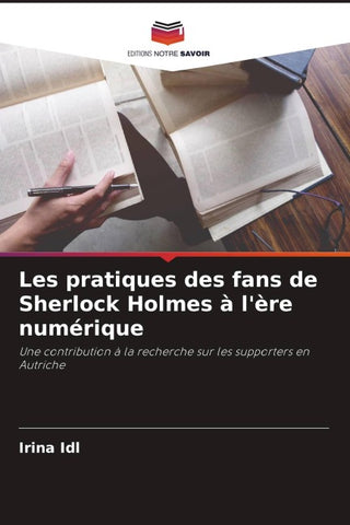 Les pratiques des fans de Sherlock Holmes à l'ère numérique