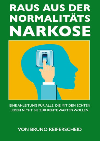 Raus aus der Normalitätsnarkose