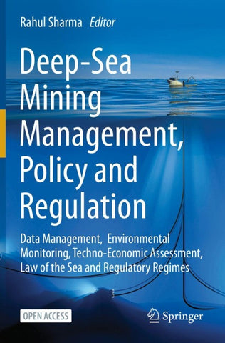 Deep-Sea Mining Management, Policy and Regulation