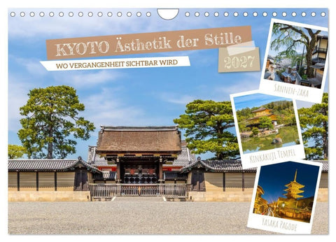 Kyoto - Ästhetik der Stille (Wandkalender 2027 DIN A4 quer), CALVENDO Monatskalender