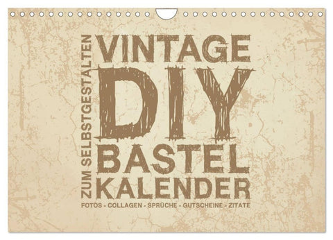 Vintage DIY Bastel-Kalender - Zum Selbstgestalten (Wandkalender 2027 DIN A4 quer), CALVENDO Monatskalender