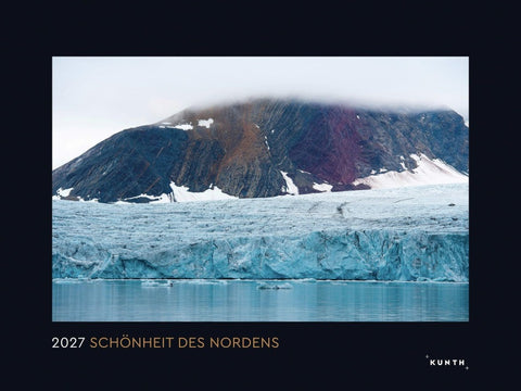 Schönheit des Nordens - KUNTH Wandkalender 2027