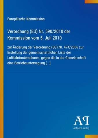 Verordnung (EU) Nr. 590/2010 der Kommission vom 5. Juli 2010