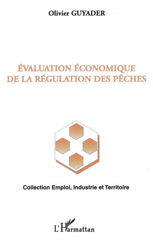 L'ÉVALUATION ÉCONOMIQUE DE LA RÉGULATION DES PÊCHES