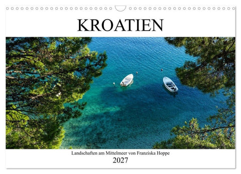 Kroatien - Landschaften am Mittelmeer (Wandkalender 2027 DIN A3 quer), CALVENDO Monatskalender