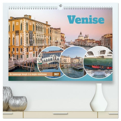 Venise - Un hommage imagé à la magie vénitienne (Calendrier mural haut de gamme 2027 DIN A2 vertical), CALVENDO calendrier mensuel