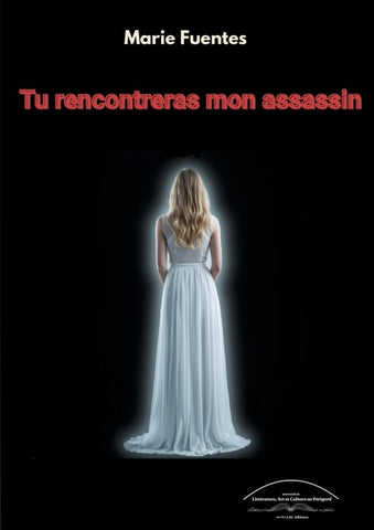 Tu rencontreras mon assassin