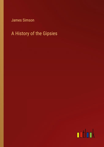 A History of the Gipsies