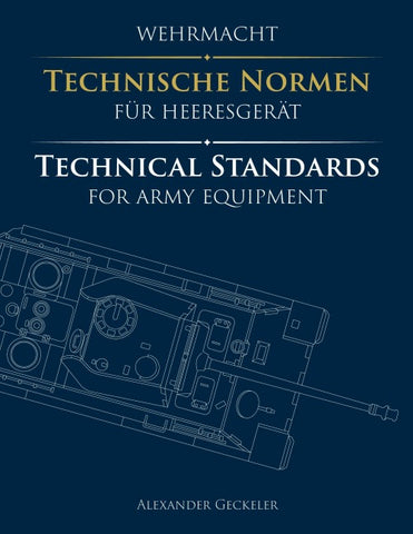 Wehrmacht: Technische Normen für Heeresgerät / Technical Standards for Army Equipment