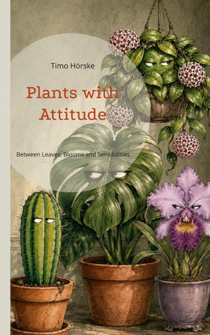 Plants with Attitude