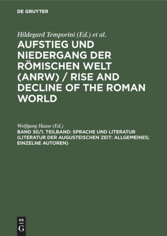 Sprache und Literatur (Literatur der augusteischen Zeit: Allgemeines; einzelne Autoren)