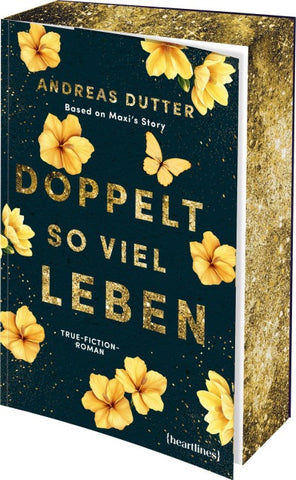 Doppelt so viel Leben – Based on Maxi's Story