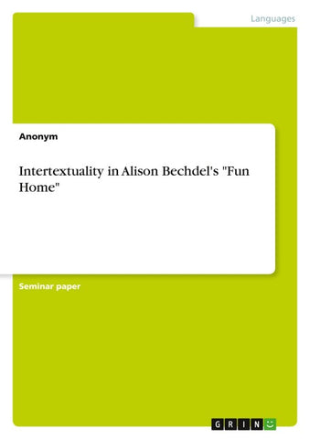 Intertextuality in Alison Bechdel's "Fun Home"