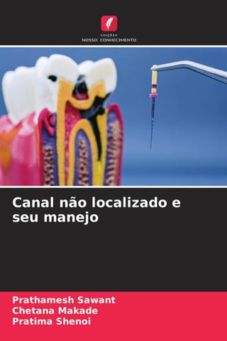 Canal não localizado e seu manejo