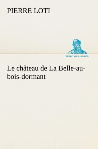 Le château de La Belle-au-bois-dormant